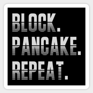 Block. Pancake. Repeat. Offensive Lineman Funny Football Print Magnet